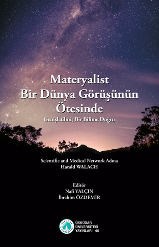 Materyalist Bir Dünya Görüşünün Ötesinde