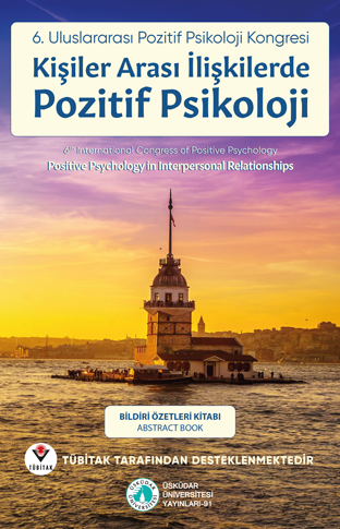 VI. Pozitif Psikoloji Kongresi Kişiler Arası İlişkilerde Pozitif Psikoloji